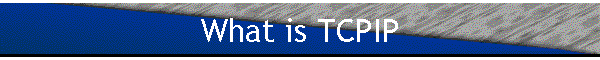 What is TCPIP